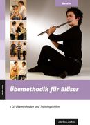Übemethodik für Bläser 2 Übemethodik für Bläser 2