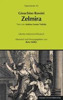 Gioachino Rossini: Zelmira Gioachino Rossini: Zelmira