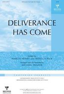 Deliverance Has Come: Satb Deliverance Has Come: Satb