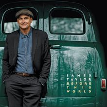 James Taylor: Before This World