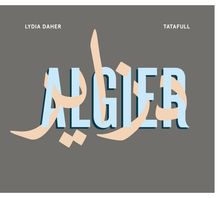 Lydia Daher & Tatafull: Algier, CD