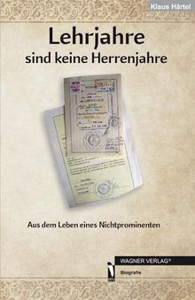 Lehrjahre Sind Keine Herrenjahre