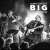Big: Live In Europe
