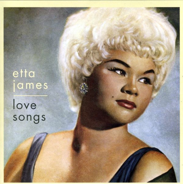 Etta James: Love Songs