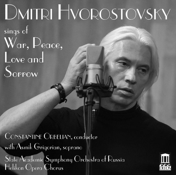 Dmitri Hvorostovsky sings of War, Peace, Love and Sorrow (CD)