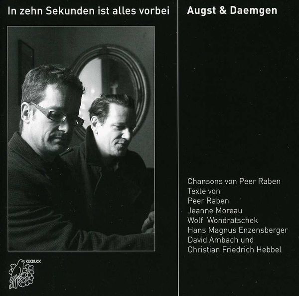 Augst & Daemgen: Chansons von Peer Raben: In zehn Sekunden is... (CD)