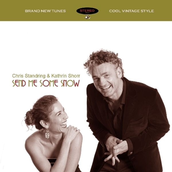 Chris Standring & Kathrin Shorr: Send Me Some Snow (CD)