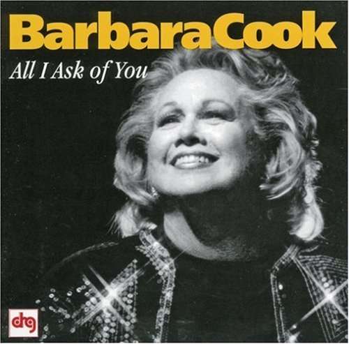 <b>Barbara Cook</b>: All I Ask Of You - 0021471145625