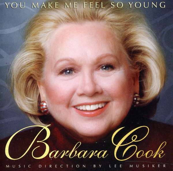 <b>Barbara Cook</b>: You Make Me Feel So Young: Liv - 0021471478624