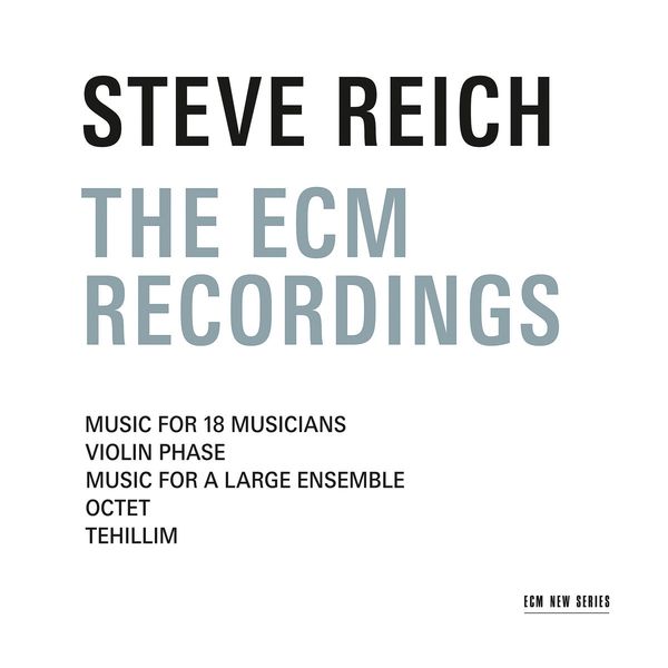 Steve Reich: The ECM Recordings (3 CDs)