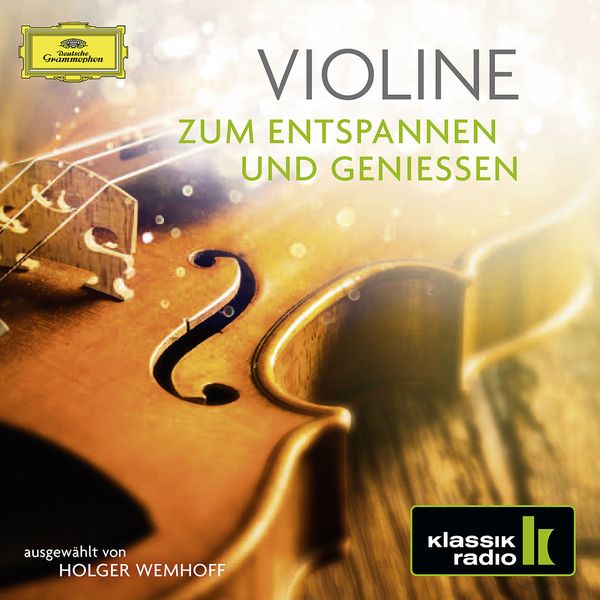 Violine zum Entspannen und Geniessen (Klassik Radio) (2 CDs)