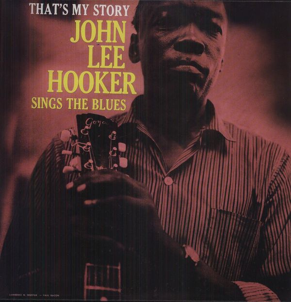 John Lee Hooker: Thats My Story (Vinyl-LP)