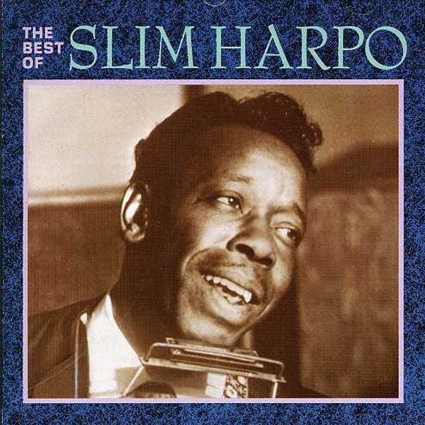 Slim Harpo: The Best Of Slim Harpo (CD)