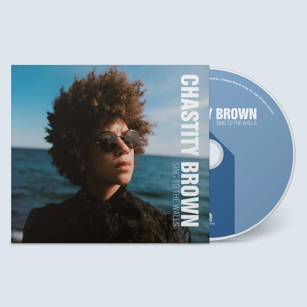 Chastity Brown: Sing To The Walls (CD)