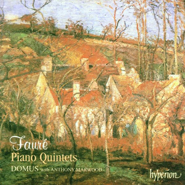 Gabriel Faure: Klavierquintette opp.89 & 115 (CD)
