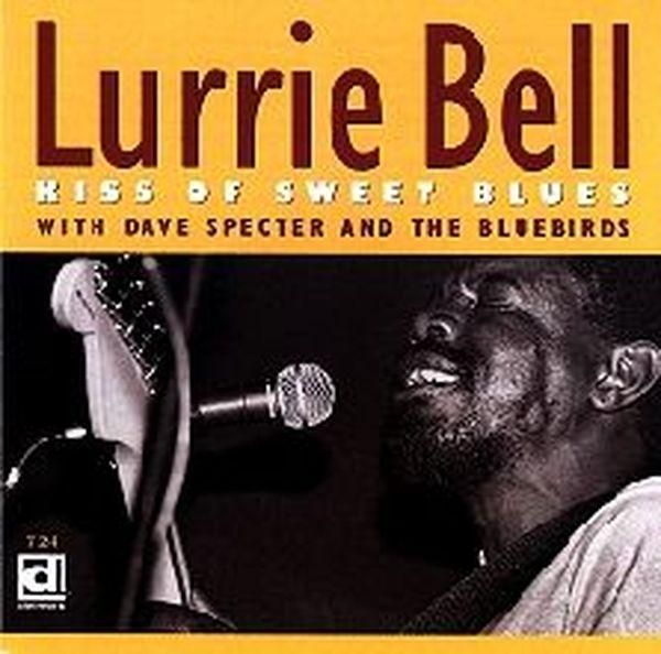 Lurrie Bell: Kiss Of Sweet Blues (CD)