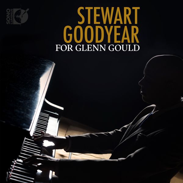 Stewart Goodyear - For Glenn Gould (CD)