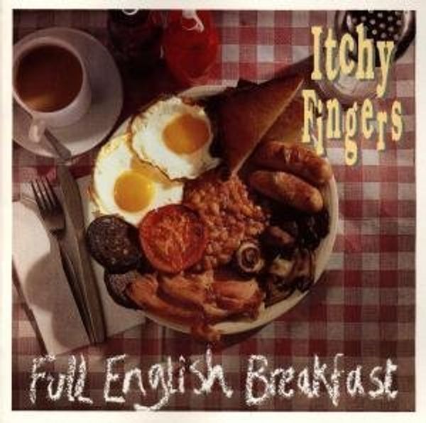 Itchy Fingers: Full English Breakfast (CD)