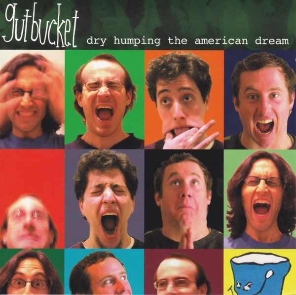 Gutbucket (Jazz): Dry Humping The American Dream (CD)