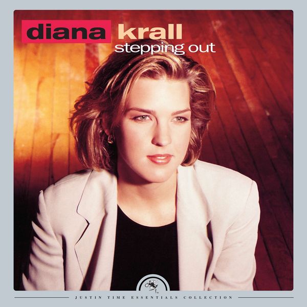 Diana Krall: Stepping Out (Justin Time Essentials Collection) (CD)