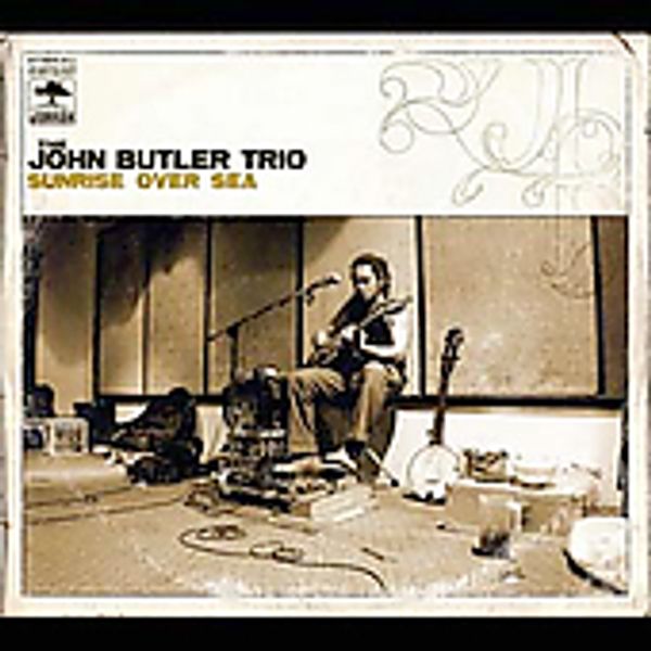 John Butler: Sunrise Over Sea (CD)