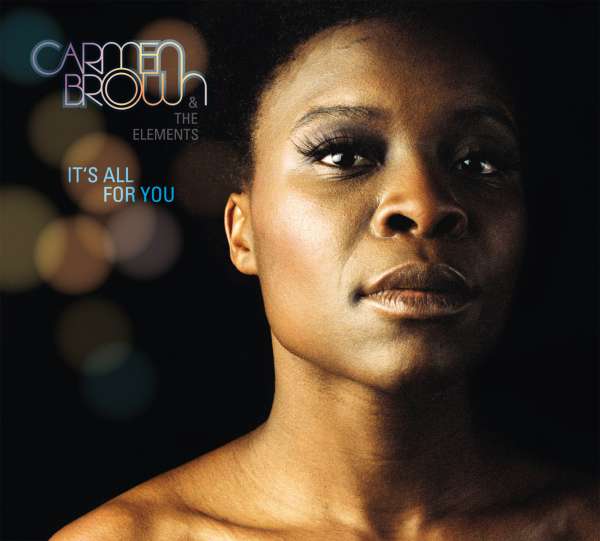 Carmen Brown: It&#39;s All For You - 0090204629206