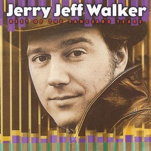 Jerry Jeff Walker: Best Of The Vanguard Years