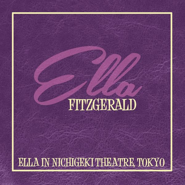 Ella Fitzgerald: Ella In Nichigeki Theatre, Tokyo (Vinyl-LP)