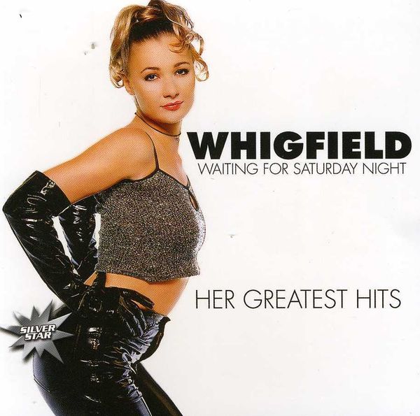 WHIGFIELD SATURDAY NIGHT whigfield saturday night: