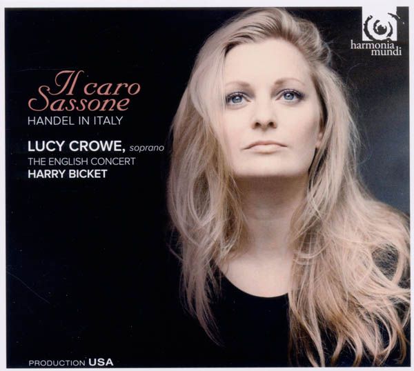 Lucy Crowe - Il Caro Sassone (Händel-Arien)