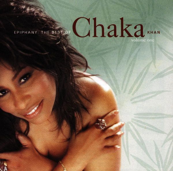 Chaka Khan: Epiphany: The Best Of Chaka Khan Volume One (CD)