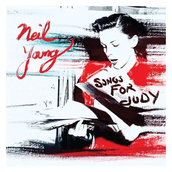Neil Young: Songs for Judy (CD)