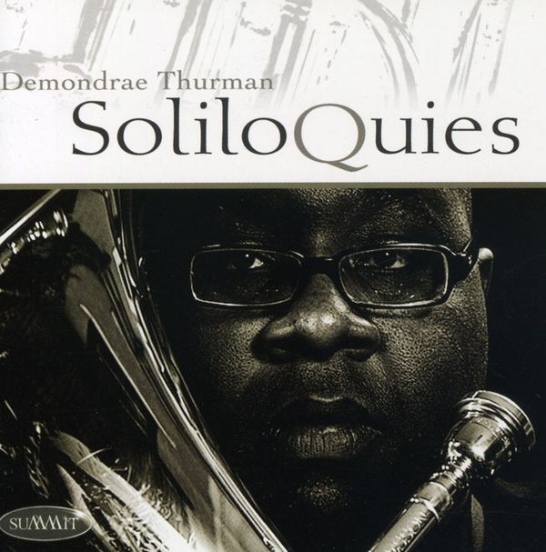 Demondraei Thurman - SoliloQuies (CD)