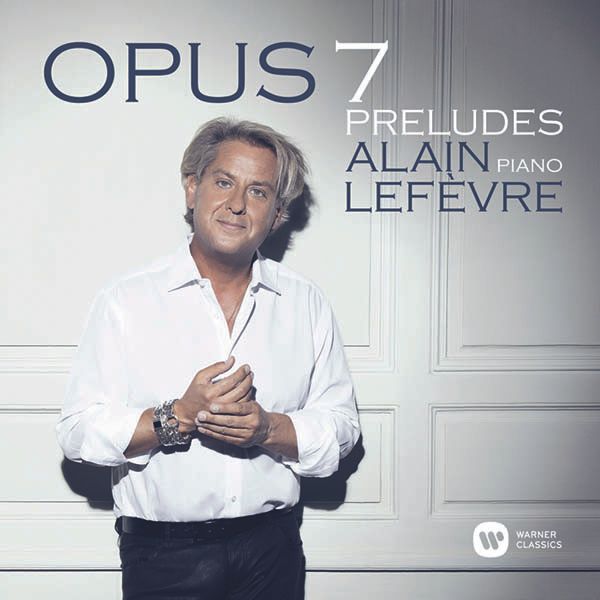 Alain Lefevre: 7 Preludes "Opus 7" (CD)