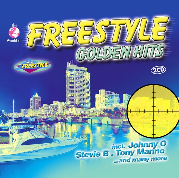 The World Of Freestyle: Golden Hits (2 CDs)