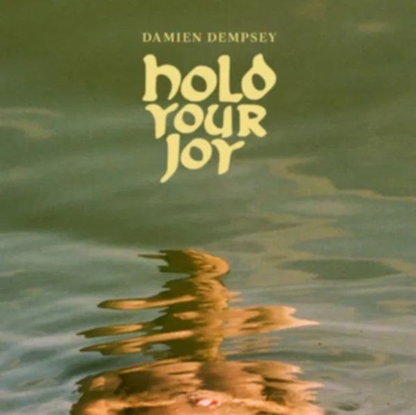 Damien Dempsey: Hold Your Joy (CD)