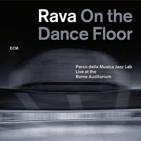 Enrico Rava: On The Dance Floor: Live At The Rome Auditorium (CD)