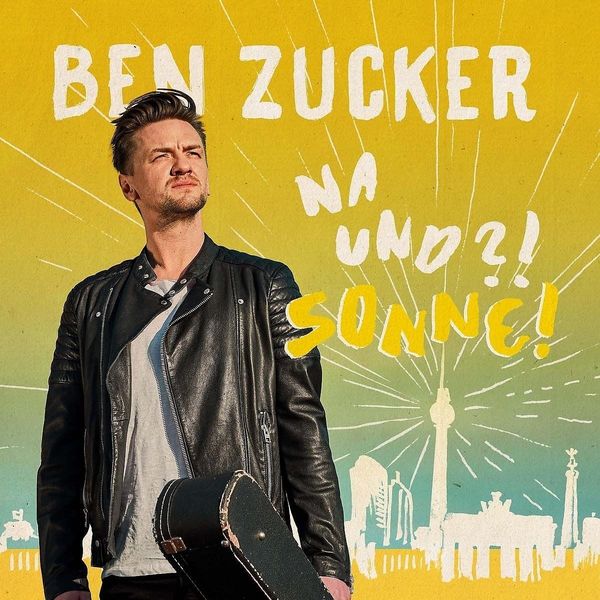 Ben Zucker: Na und ?! Sonne ! (CD)