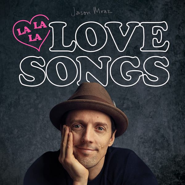 Jason Mraz: Lalalalovesongs (CD)