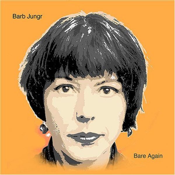 Barb Jungr (geb. 1954): Bare Again