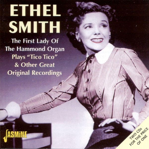 Ethel Smith: The First Lady Of The Hammond Orgel (2 CDs)