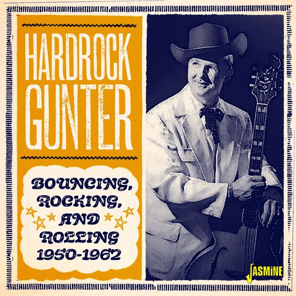 Hardrock Gunter: Bouncing Rocking And Rolling, 1950-1962 (CD)