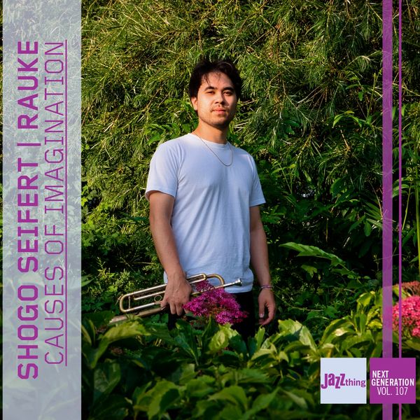 Shogo Seifert: Causes Of Imagination (Jazz Thing Next Generat... (CD)