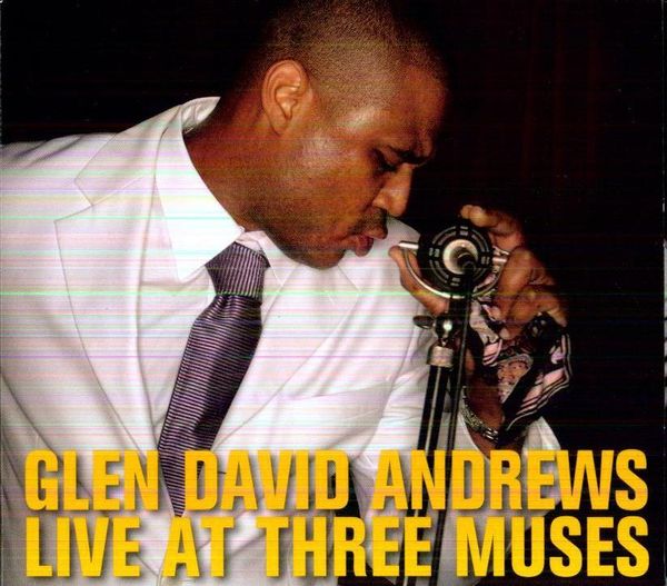 Glen <b>David Andrews</b>: Live At Three Muses - 0609224278907
