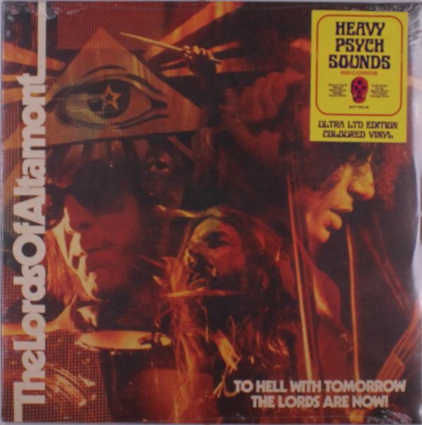 The Lords Of Altamont: To Hell With Tomorrow The Lords Are No... (LP)
