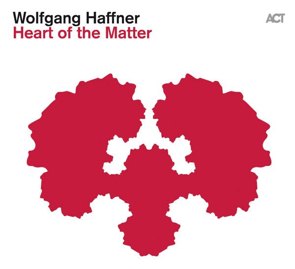 Wolfgang Haffner - Heart of the Matter