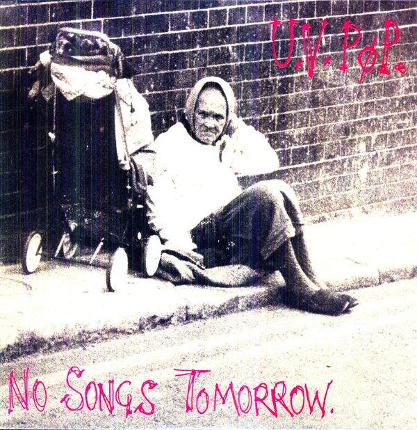 U.V. PØP: No Songs Tomorrow (Vinyl-LP)
