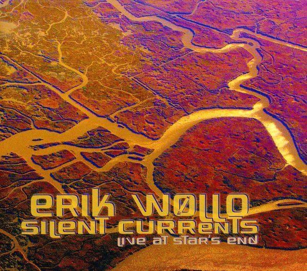 Erik Wøllo: Silent Currents: Live.. (2 CDs)