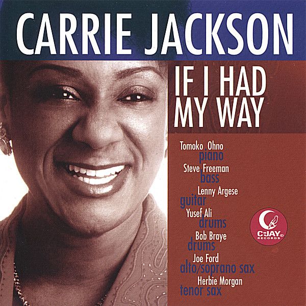 Carrie Jackson: If I Had <b>My Way</b> - 0631448195029