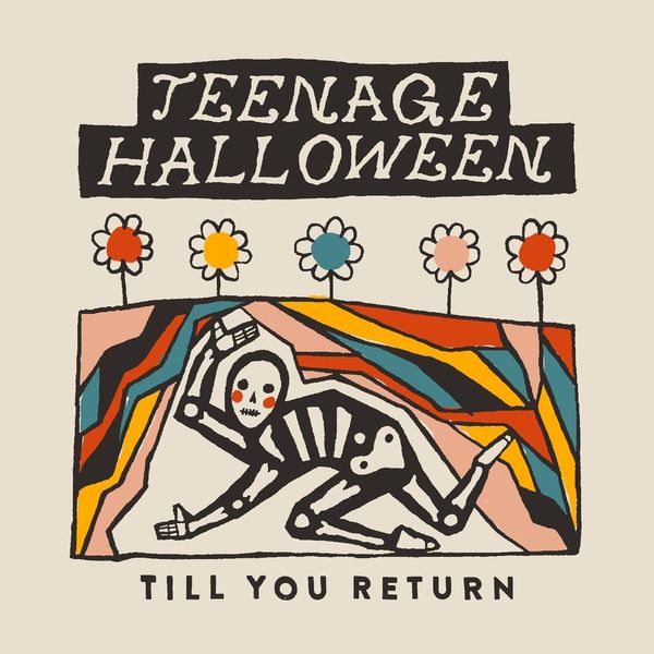 Teenage Halloween: Till You Return (CD)